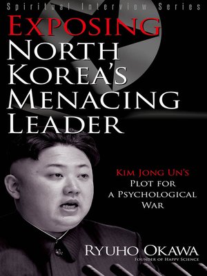 cover image of Exposing North Korea's Menacing Leader